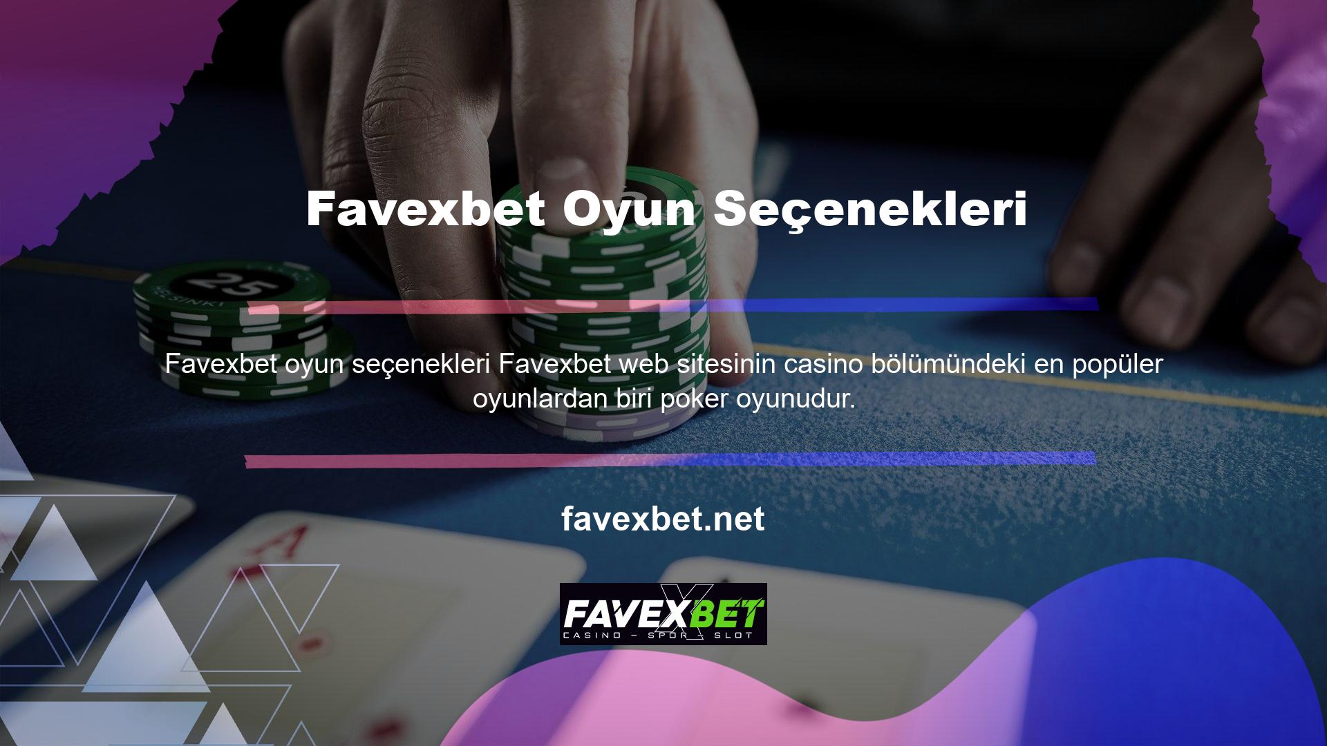 Peki Favexbet poker oyunlarına güvenebilir misiniz? Sitenin genel altyapısına bakıldığında poker oyunu markası oldukça kalitelidir
