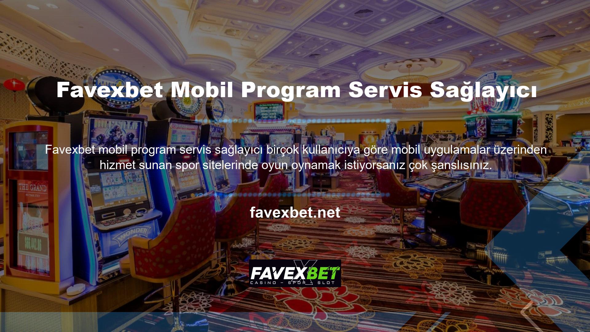 Neyse ki Favexbet, mobil uygulaması olan bir spor sitesi olarak da ilgi görüyor